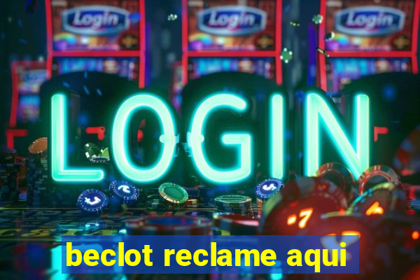 beclot reclame aqui